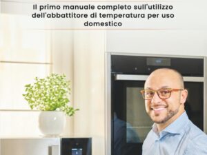 LE GUIDE: Manuale completo per abbattitori domestici