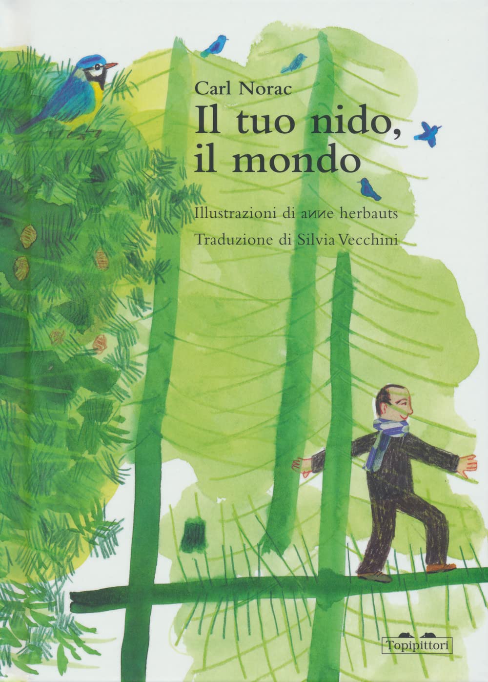 Il tuo nido, il mondo - Libro illustrato per bambini