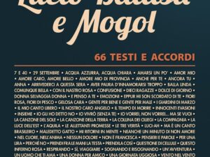Canzoniere Lucio Battisti e Mogol: 66 testi e accordi