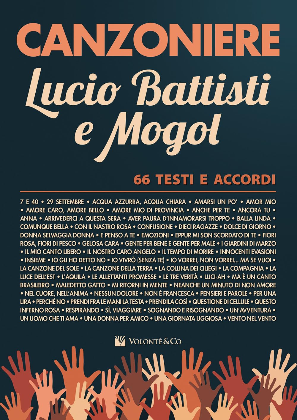 Canzoniere Lucio Battisti e Mogol: 66 testi e accordi