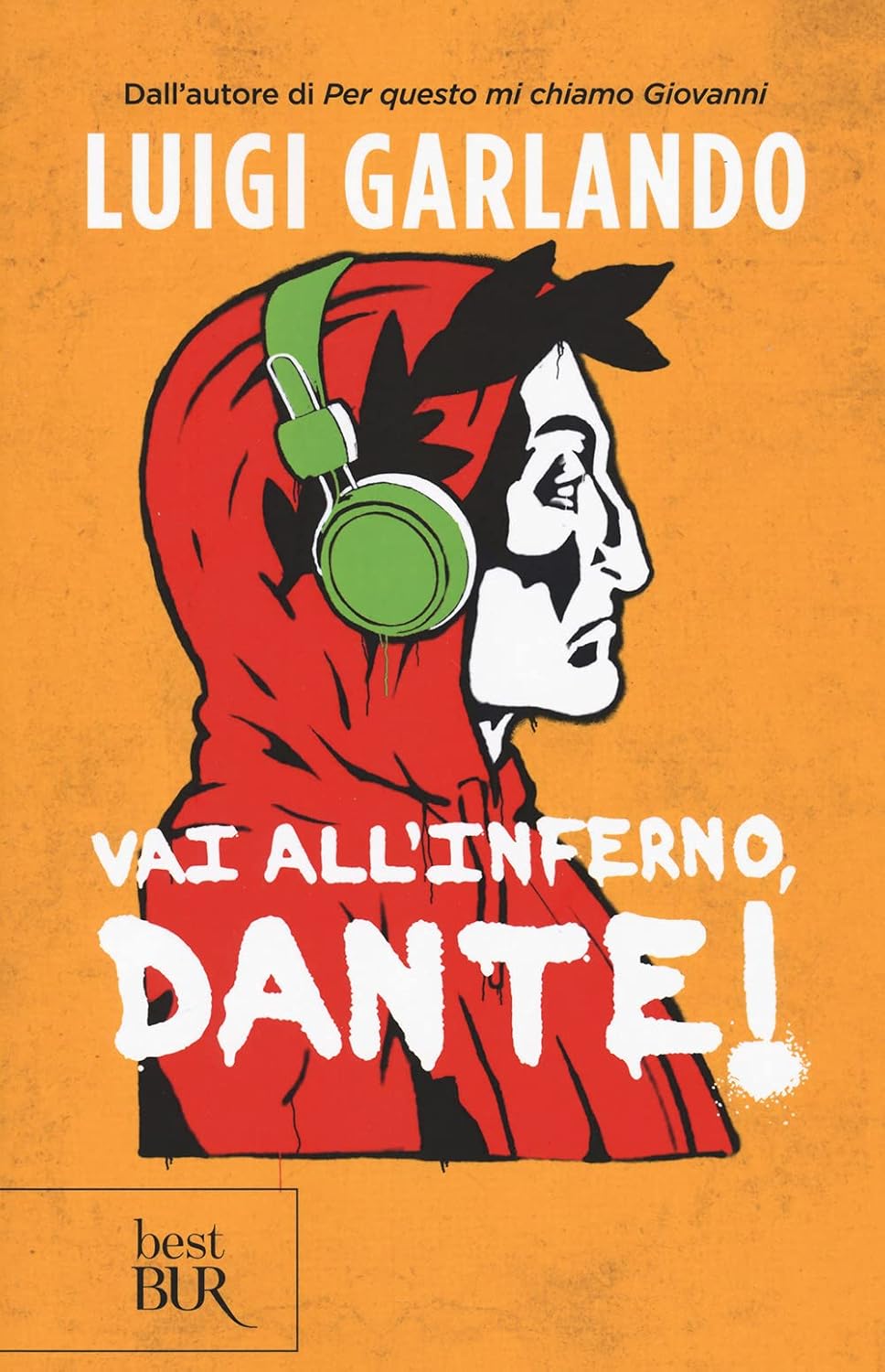 Vai all'Inferno, Dante! – Il romanzo di Garlando