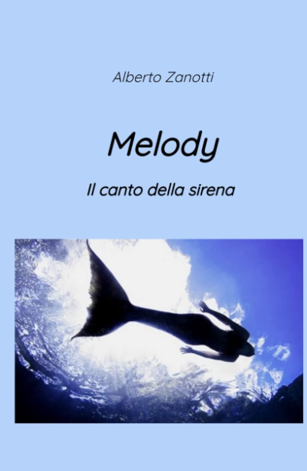 Melody - Libro di Alberto Zanotti